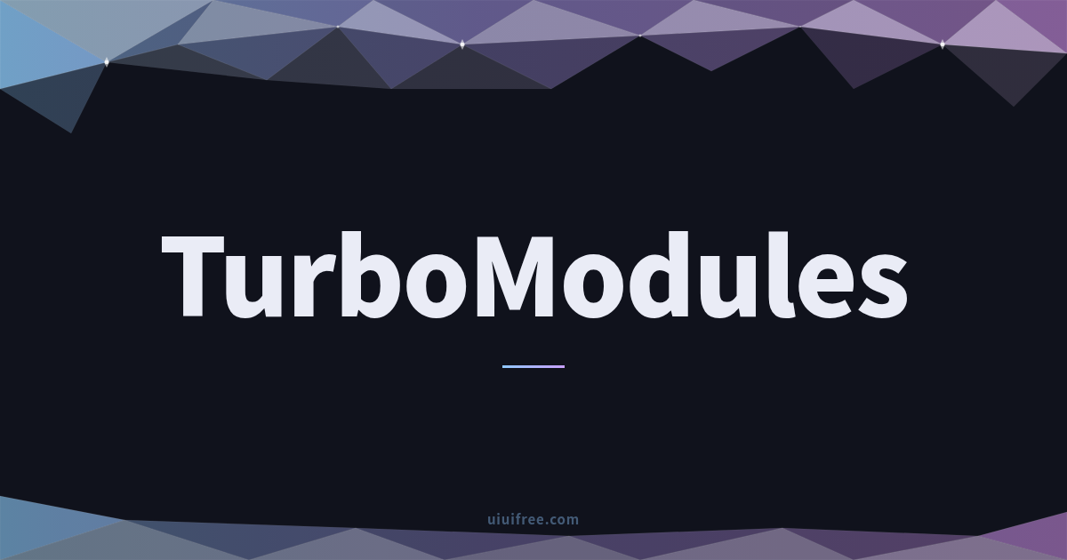 TurboModules
